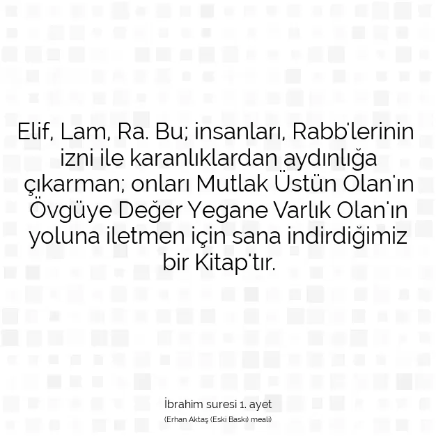 Ayetbul | Kuran Mealleri | Quran | İbrahim suresi 1. ayet