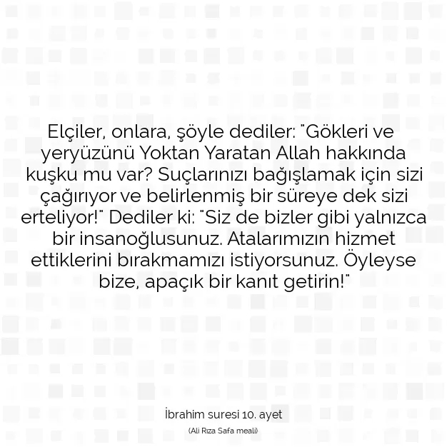 Ayetbul | Kuran Mealleri | Quran | İbrahim suresi 10. ayet