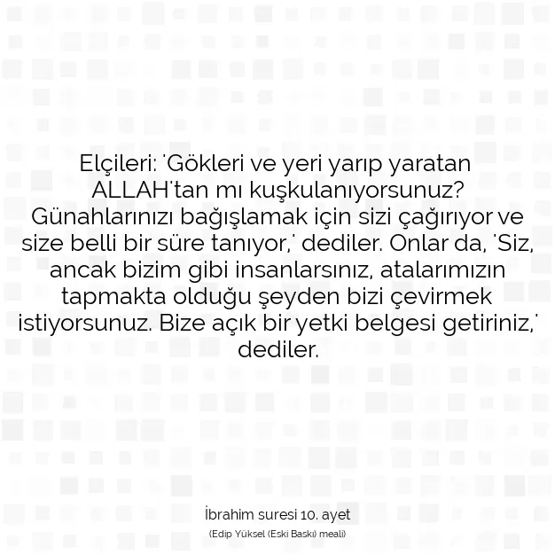 Ayetbul | Kuran Mealleri | Quran | İbrahim suresi 10. ayet