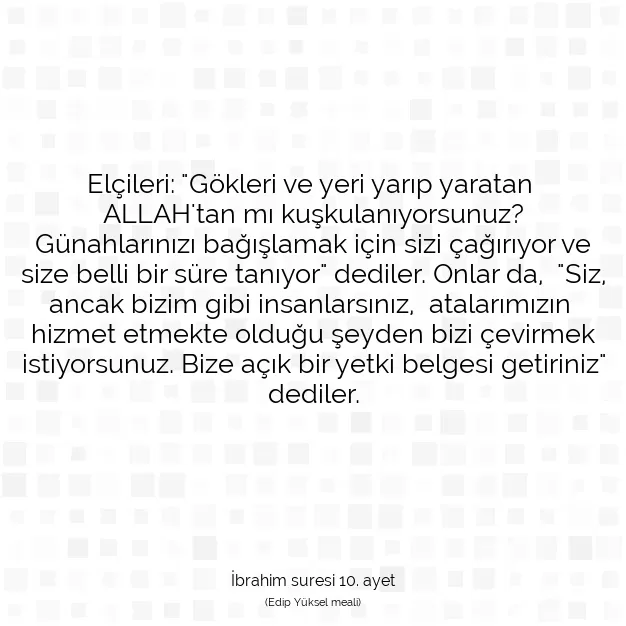 Ayetbul | Kuran Mealleri | Quran | İbrahim suresi 10. ayet