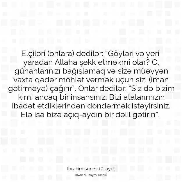 Ayetbul | Kuran Mealleri | Quran | İbrahim suresi 10. ayet