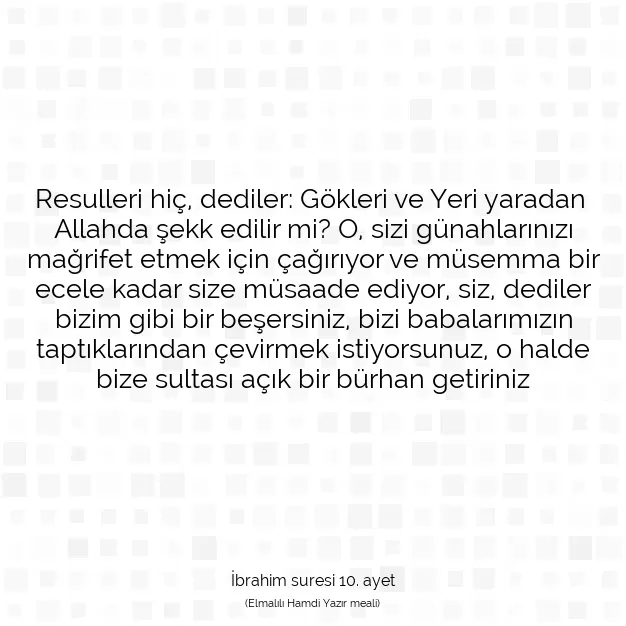 Ayetbul | Kuran Mealleri | Quran | İbrahim suresi 10. ayet