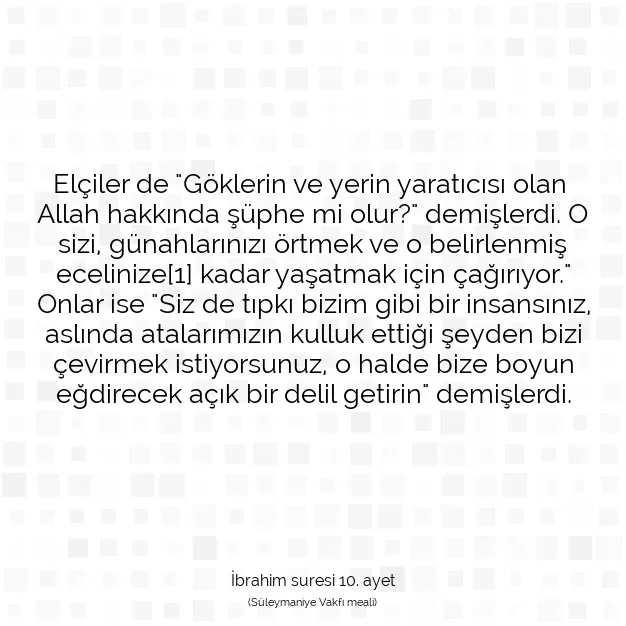 Ayetbul | Kuran Mealleri | Quran | İbrahim suresi 10. ayet