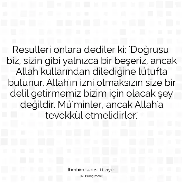 Ayetbul | Kuran Mealleri | Quran | İbrahim suresi 11. ayet