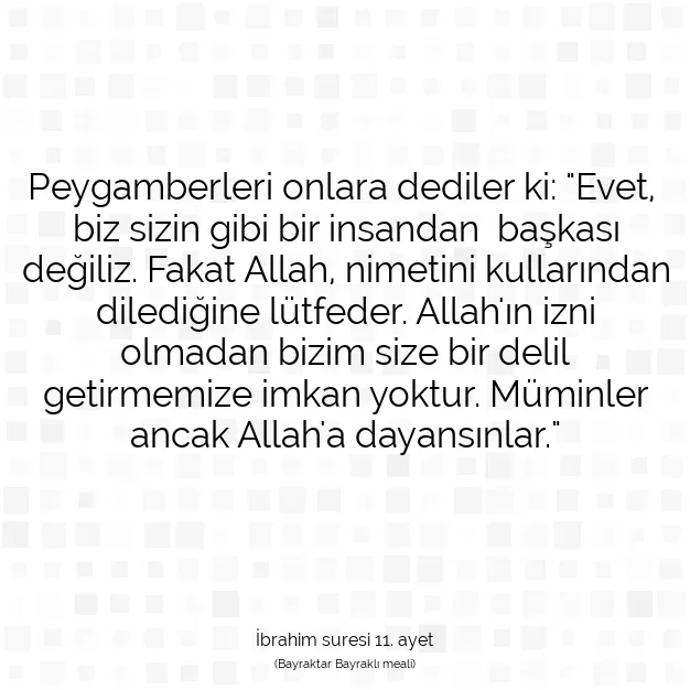 Ayetbul | Kuran Mealleri | Quran | İbrahim suresi 11. ayet