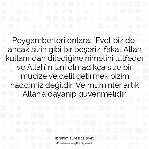 Ayetbul | Kuran Mealleri | Quran | İbrahim suresi 11. ayet