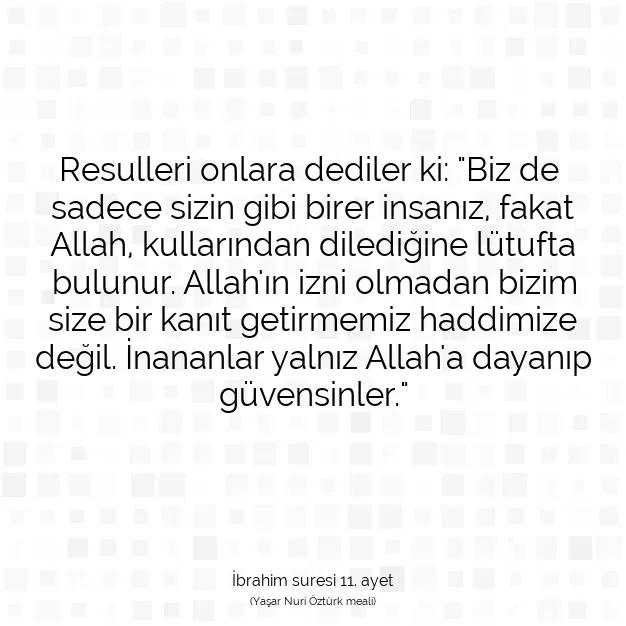 Ayetbul | Kuran Mealleri | Quran | İbrahim suresi 11. ayet