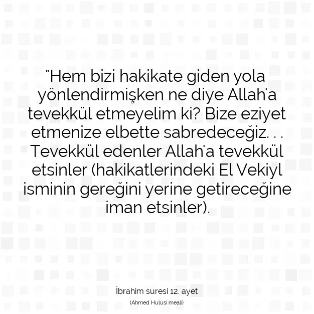 Ayetbul | Kuran Mealleri | Quran | İbrahim suresi 12. ayet