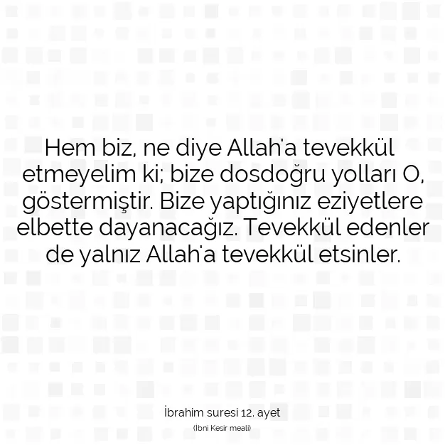 Ayetbul | Kuran Mealleri | Quran | İbrahim suresi 12. ayet