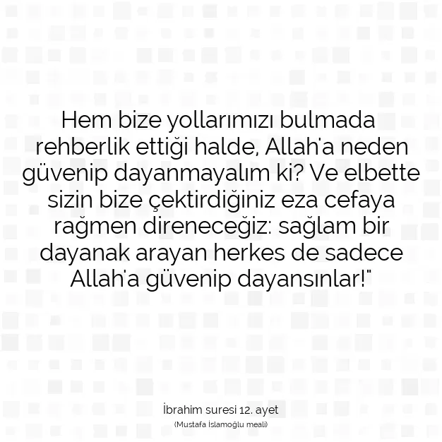 Ayetbul | Kuran Mealleri | Quran | İbrahim suresi 12. ayet