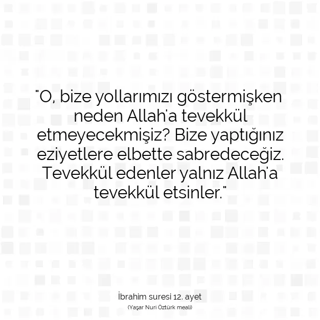 Ayetbul | Kuran Mealleri | Quran | İbrahim suresi 12. ayet