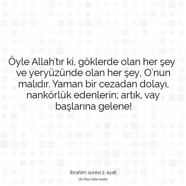 Ayetbul | Kuran Mealleri | Quran | İbrahim suresi 2. ayet