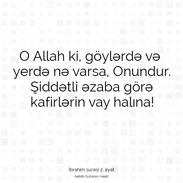 Ayetbul | Kuran Mealleri | Quran | İbrahim suresi 2. ayet