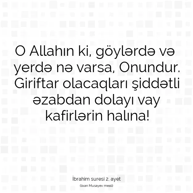 Ayetbul | Kuran Mealleri | Quran | İbrahim suresi 2. ayet