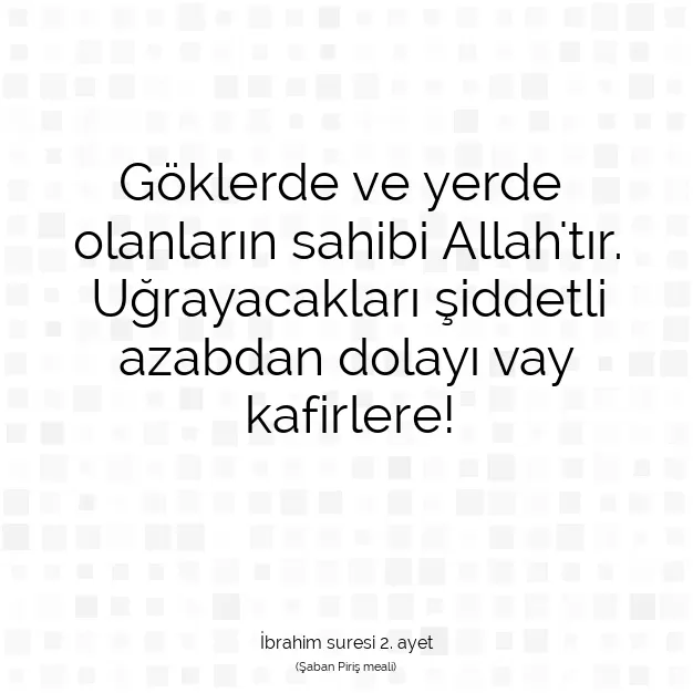 Ayetbul | Kuran Mealleri | Quran | İbrahim suresi 2. ayet