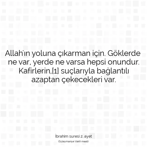 Ayetbul | Kuran Mealleri | Quran | İbrahim suresi 2. ayet