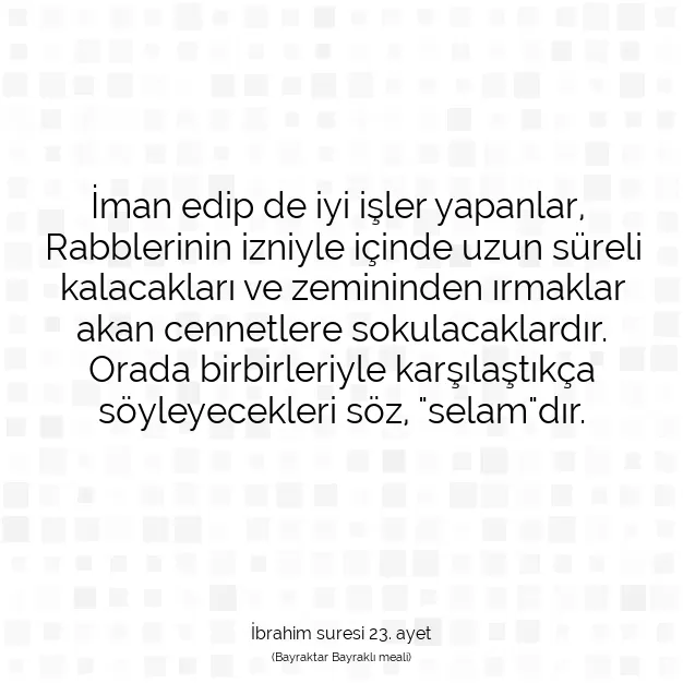 Ayetbul | Kuran Mealleri | Quran | İbrahim suresi 23. ayet