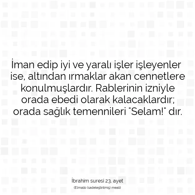 Ayetbul | Kuran Mealleri | Quran | İbrahim suresi 23. ayet