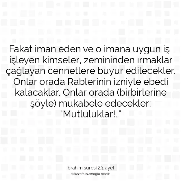 Ayetbul | Kuran Mealleri | Quran | İbrahim suresi 23. ayet