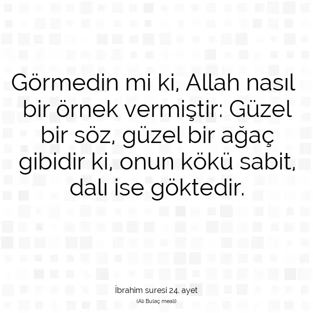 Ayetbul | Kuran Mealleri | Quran | İbrahim suresi 24. ayet