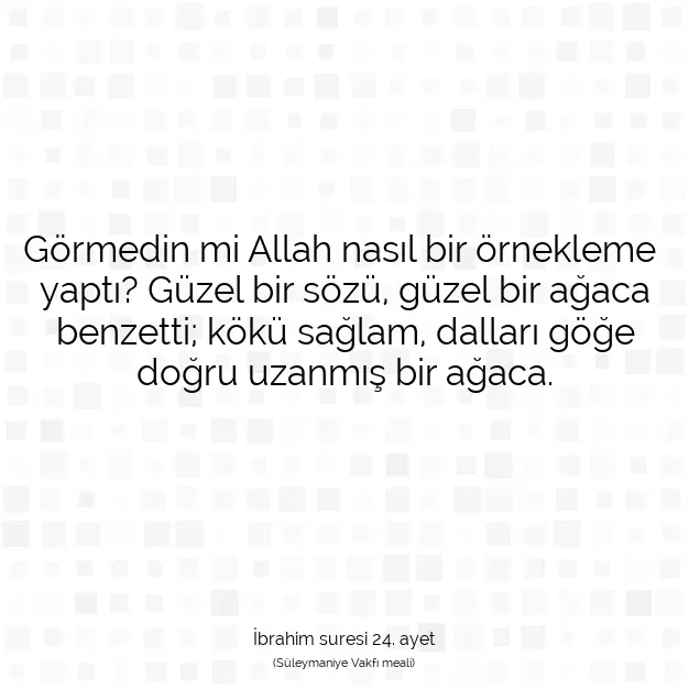 Ayetbul | Kuran Mealleri | Quran | İbrahim suresi 24. ayet