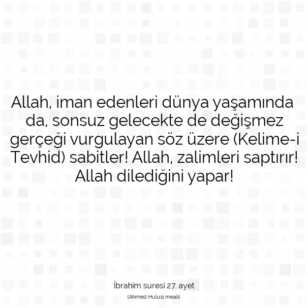 Ayetbul | Kuran Mealleri | Quran | İbrahim suresi 27. ayet