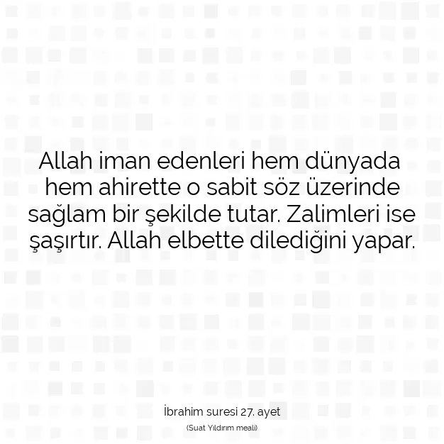 Ayetbul | Kuran Mealleri | Quran | İbrahim suresi 27. ayet