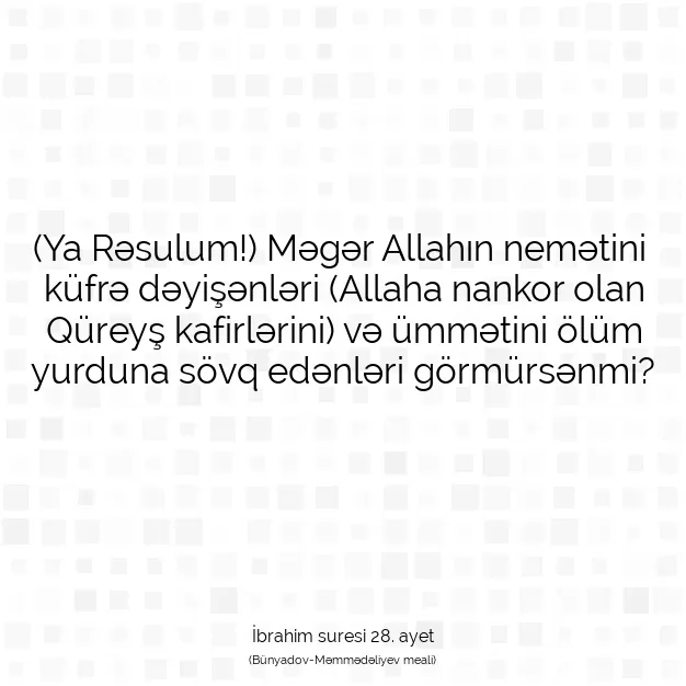 Ayetbul | Kuran Mealleri | Quran | İbrahim suresi 28. ayet