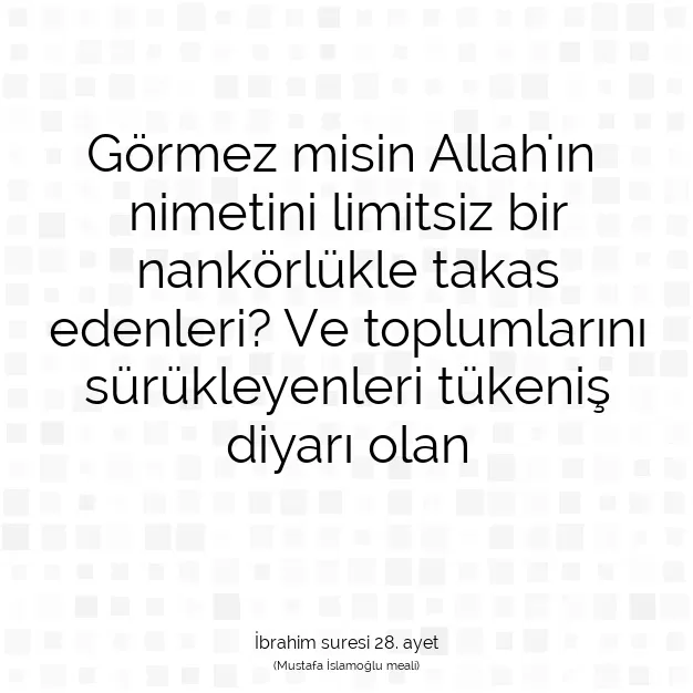 Ayetbul | Kuran Mealleri | Quran | İbrahim suresi 28. ayet