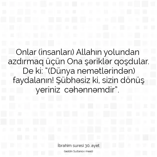 Ayetbul | Kuran Mealleri | Quran | İbrahim suresi 30. ayet