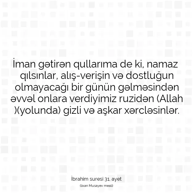 Ayetbul | Kuran Mealleri | Quran | İbrahim suresi 31. ayet