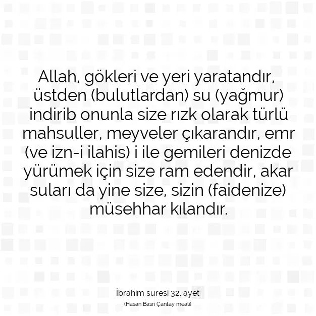 Ayetbul | Kuran Mealleri | Quran | İbrahim suresi 32. ayet