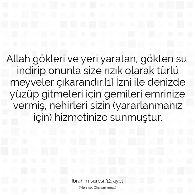 Ayetbul | Kuran Mealleri | Quran | İbrahim suresi 32. ayet