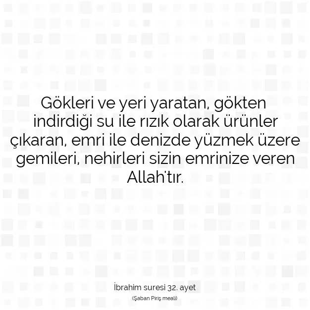 Ayetbul | Kuran Mealleri | Quran | İbrahim suresi 32. ayet