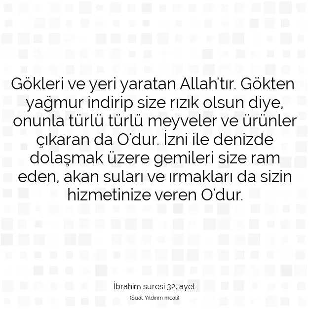 Ayetbul | Kuran Mealleri | Quran | İbrahim suresi 32. ayet