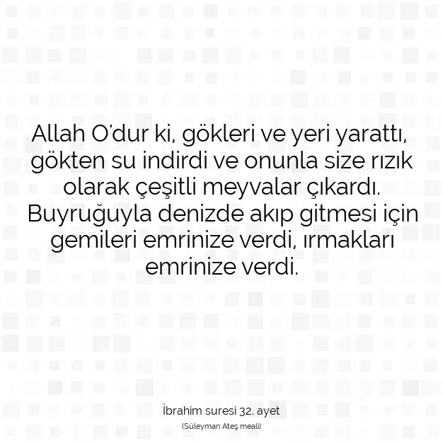 Ayetbul | Kuran Mealleri | Quran | İbrahim suresi 32. ayet