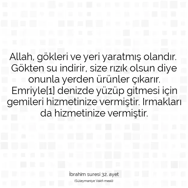 Ayetbul | Kuran Mealleri | Quran | İbrahim suresi 32. ayet