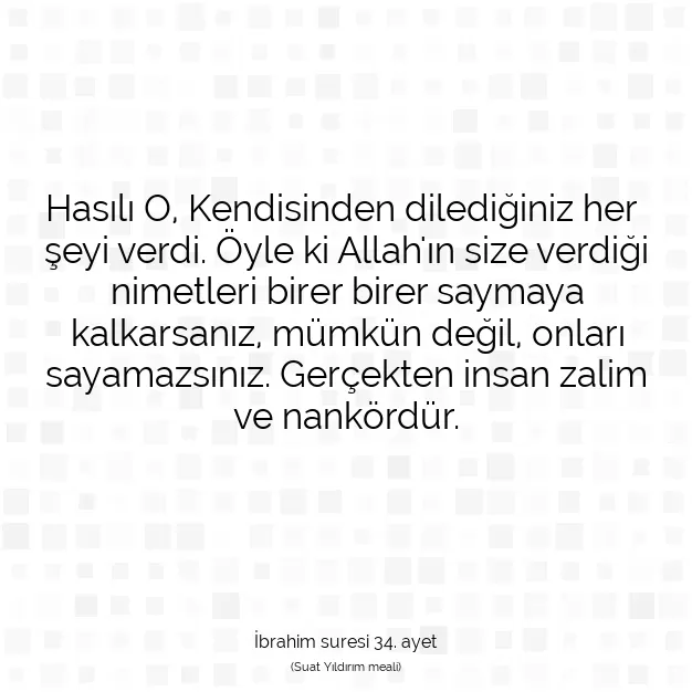 Ayetbul | Kuran Mealleri | Quran | İbrahim suresi 34. ayet