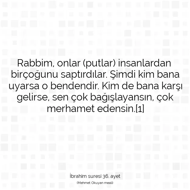 Ayetbul | Kuran Mealleri | Quran | İbrahim suresi 36. ayet