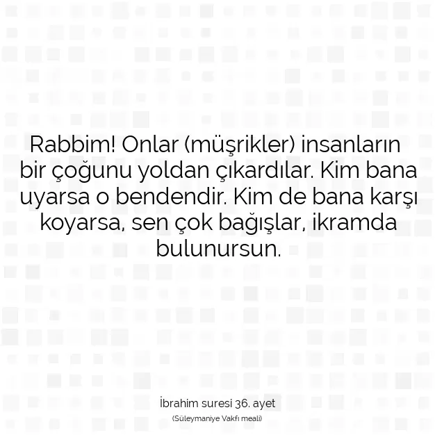 Ayetbul | Kuran Mealleri | Quran | İbrahim suresi 36. ayet