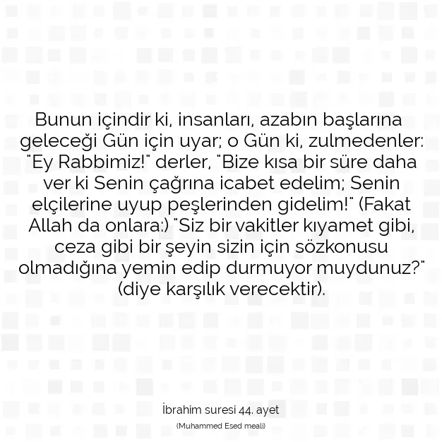 Ayetbul | Kuran Mealleri | Quran | İbrahim suresi 44. ayet