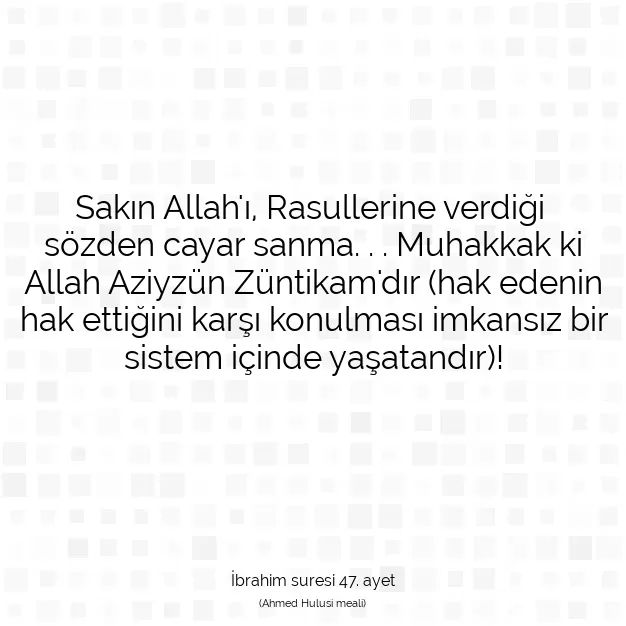 Ayetbul | Kuran Mealleri | Quran | İbrahim suresi 47. ayet