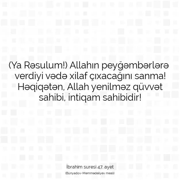 Ayetbul | Kuran Mealleri | Quran | İbrahim suresi 47. ayet