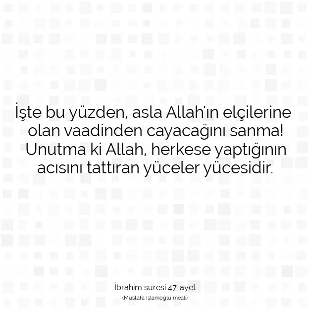 Ayetbul | Kuran Mealleri | Quran | İbrahim suresi 47. ayet