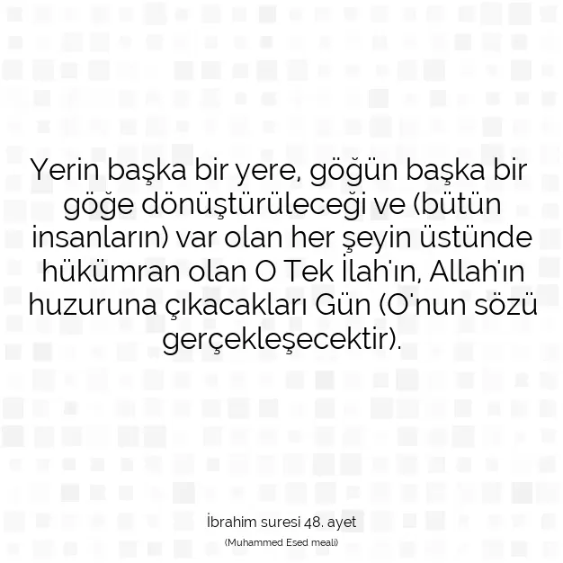 Ayetbul | Kuran Mealleri | Quran | İbrahim suresi 48. ayet