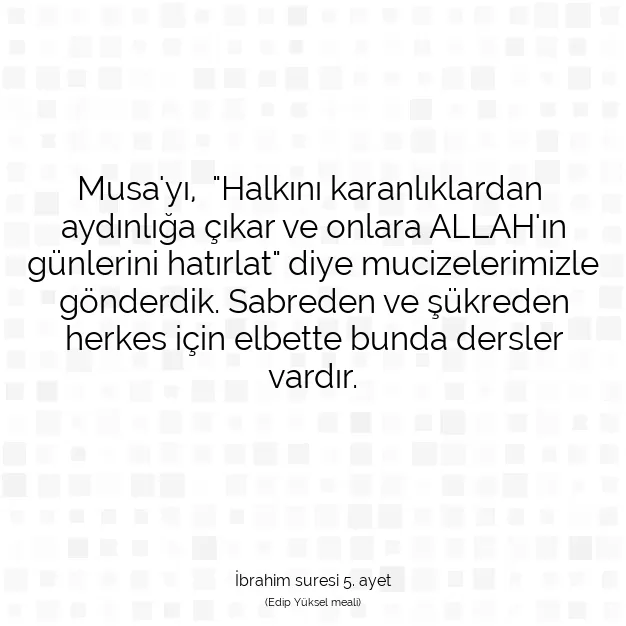 Ayetbul | Kuran Mealleri | Quran | İbrahim suresi 5. ayet