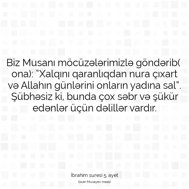 Ayetbul | Kuran Mealleri | Quran | İbrahim suresi 5. ayet