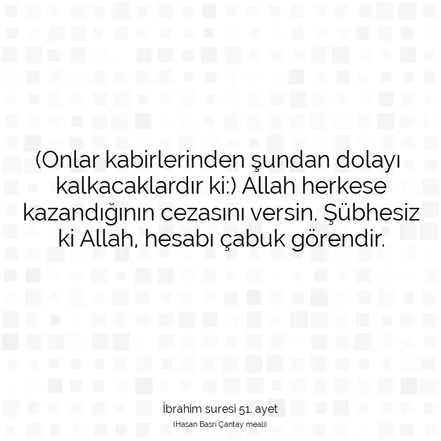 Ayetbul | Kuran Mealleri | Quran | İbrahim suresi 51. ayet