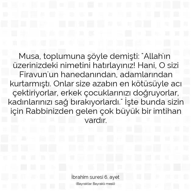 Ayetbul | Kuran Mealleri | Quran | İbrahim suresi 6. ayet