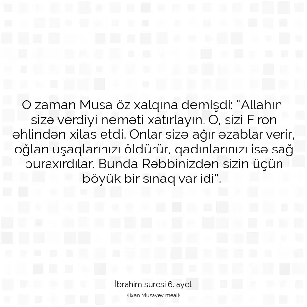 Ayetbul | Kuran Mealleri | Quran | İbrahim suresi 6. ayet